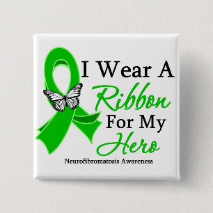 Neurofibromatosis I Wear a Ribbon For My Hero.png 2 Inch Square Button