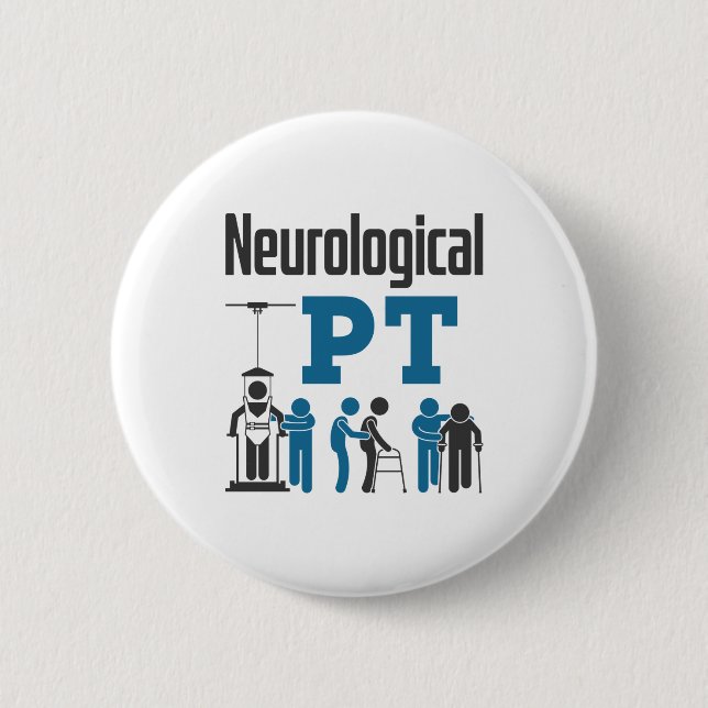 Neurological PT Physical Therapist Therapy 2 Inch Round Button (Front)