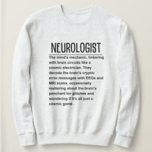 Neurologist  sweatshirt