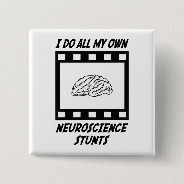 Neuroscience Stunts 2 Inch Square Button (Front)