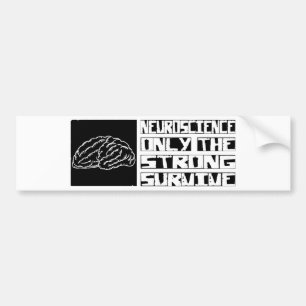 Neuroscience Survive Bumper Sticker