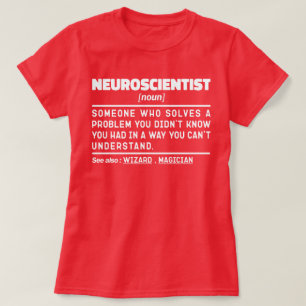 Neuroscientist Noun Science Teacher Neuroscience T-Shirt