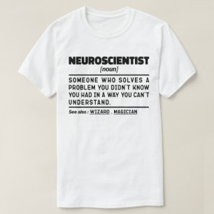Neuroscientist Noun Science Teacher Neuroscience T-Shirt