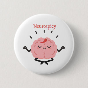 Neurospicy Funny Brain Hot Pepper Cute Girly Quote 2 Inch Round Button
