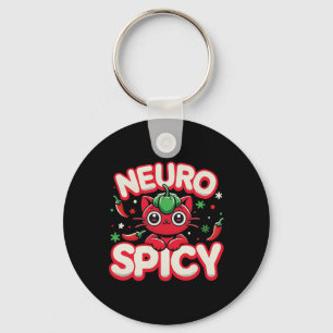 Neurospicy Shirt - Neurodivergent Adhd Asd Autism Keychain