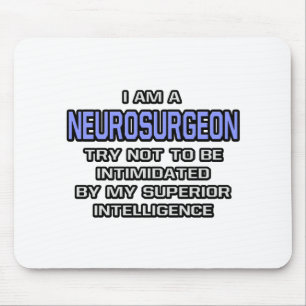 Neurosurgeon Joke ... Superior Intelligence Mouse Pad
