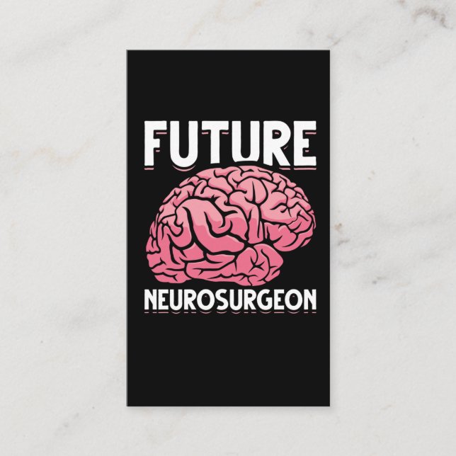 Neurosurgeon Student Funny Brain Neuro Surgeon Business Card (Front)