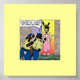 Neutered Dog Funny Cartoon Poster
