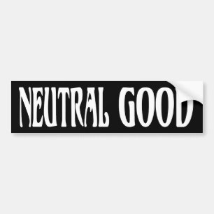 "Neutral Good" Bumper Sticker