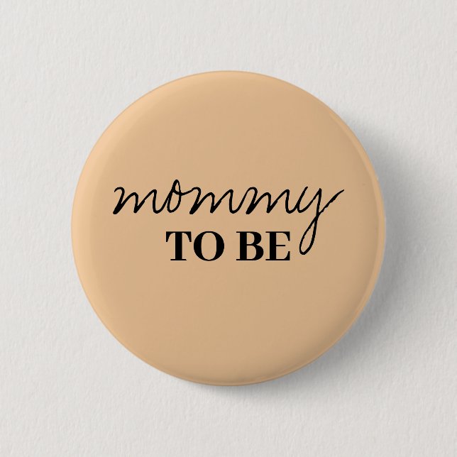 Neutral Mommy To Be Baby Shower Button (Front)