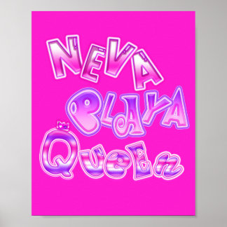 Neva Playa queen Poster
