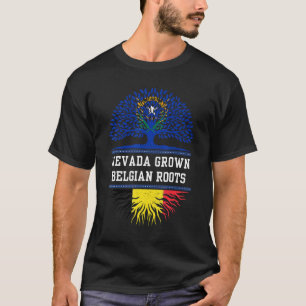 Nevada Grown With Belgian Roots   Belgium T-Shirt