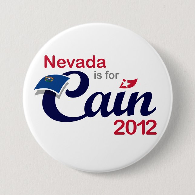 Nevada is for Cain! - Cain 2012 3 Inch Round Button (Front)