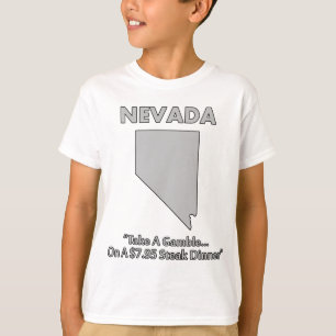 Nevada - Take a Gamble... On a $7.95 Steak Dinner T-Shirt
