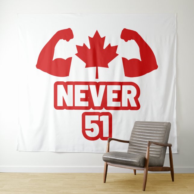 Never 51 Canada Strong Tapestry (In Situ (Horizontal))