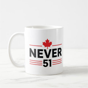 Never 51 State Canada Flag – Proud and Patriotic Coffee Mug