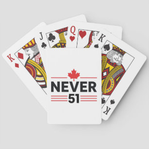 Never 51 State Canada Flag – Proud and Patriotic Playing Cards