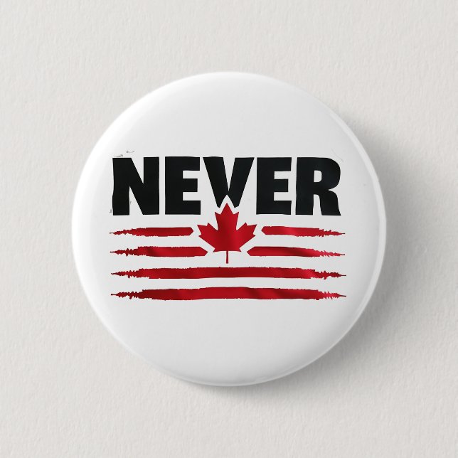 Never 51st Canadian American Trump Politic  2 Inch Round Button (Front)