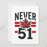 Never 51st Funny Canada is not Fot Sale 