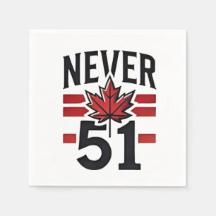 Never 51st Funny Canada is not Fot Sale  Napkin