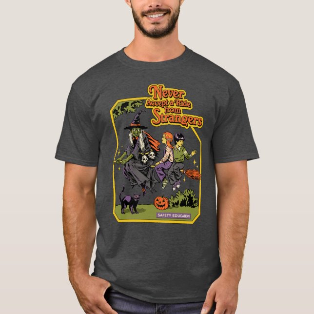 Never Accept A Ride T-Shirt (Front)