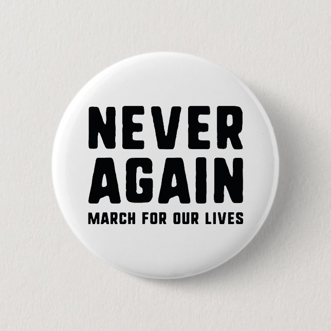 Never Again 2 Inch Round Button (Front)