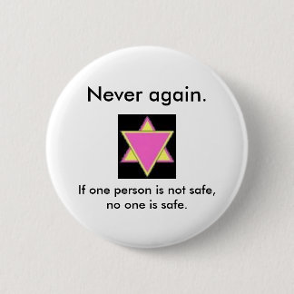 Never again. 2 inch round button