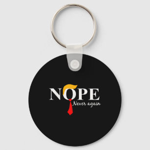 Never Again Funny Trump Hair 2 Keychain