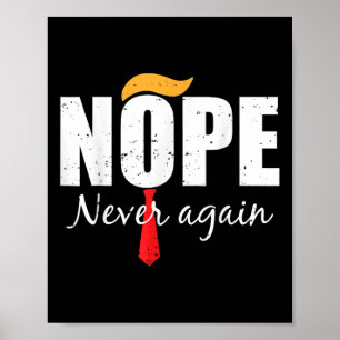 Never Again Funny Trump Hair 3 Poster