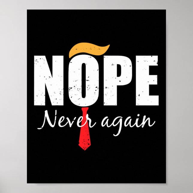 Never Again Funny Trump Hair  Poster (Front)