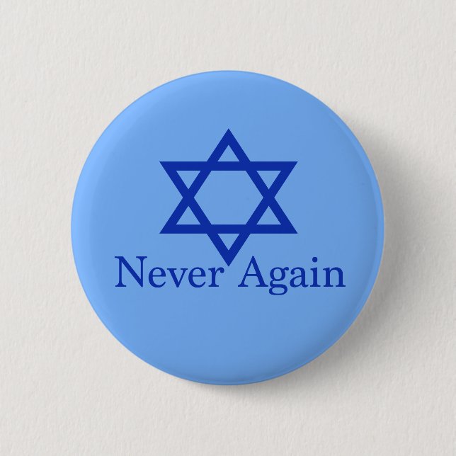 Never Again Jewish Holocaust Remembrance 2 Inch Round Button (Front)