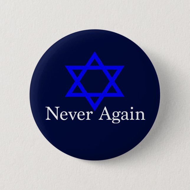Never Again Jewish Holocaust Remembrance 2 Inch Round Button (Front)