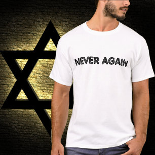 NEVER AGAIN, Support Israel  T-Shirt