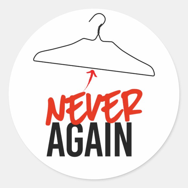 NEVER AGAIN Wire Hangers Pro Choice Classic Round Sticker (Front)