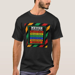 Never Apologize Black History Month BLM Melanin Pr T-Shirt