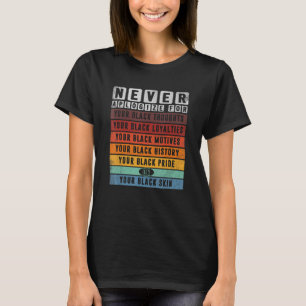 Never Apologize Black History Month BLM Melanin Pr T-Shirt