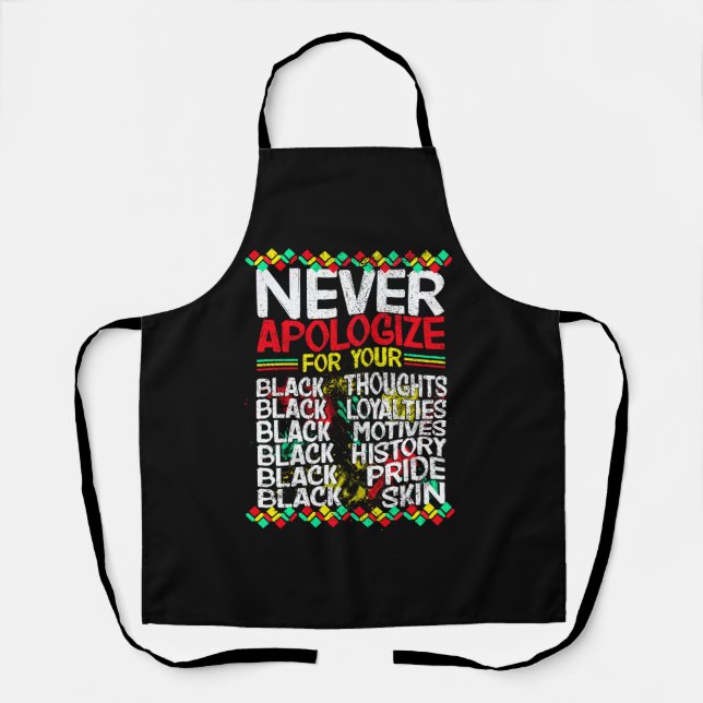 Never Apologize Blackness, Black History Apron (Front)
