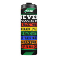 Never Apologize For Being Black Skin Custom