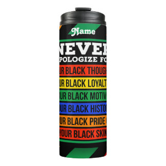 Never Apologize For Being Black Skin Custom Thermal Tumbler