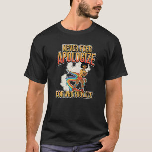 Never Apologize For Who You Love Gay Pride Lgbt T-Shirt