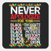 Never Apologize for your Blackness