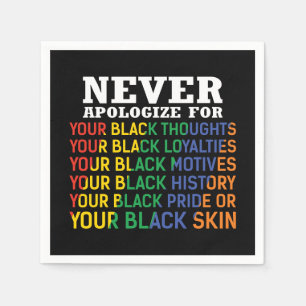 Never Apologize Juneteenth Black Pride Napkin