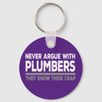 Never argue with plumbers