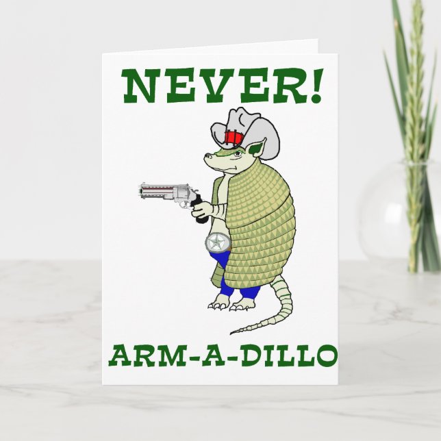 Never Arm-A-Dillo Card (Front)
