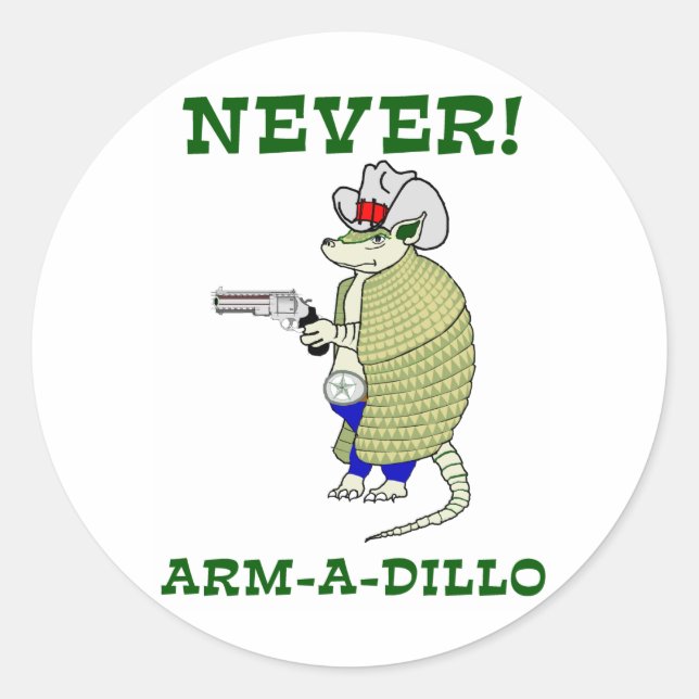 Never Arm-A-Dillo Classic Round Sticker (Front)