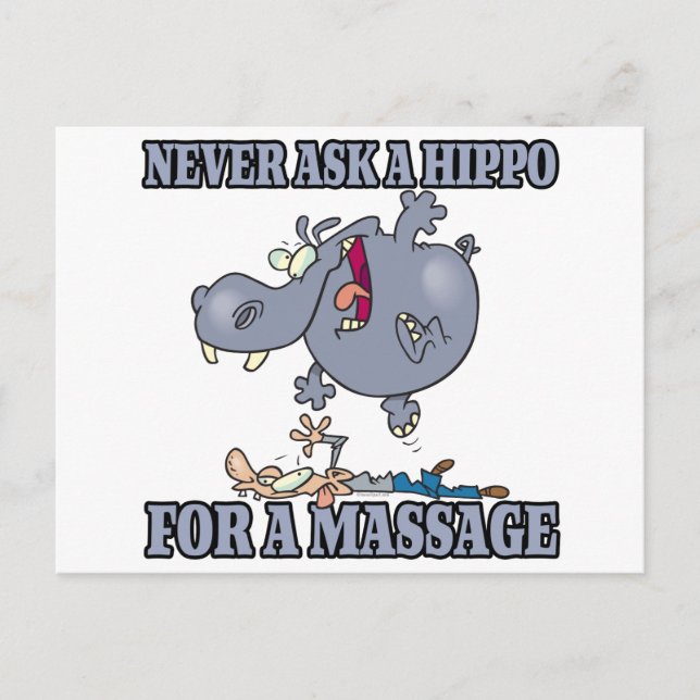 never ask a hippo for a massage postcard (Front)