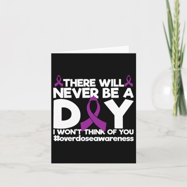 Never Be A Day I Don't Think Of You Overdose Aware Card (Front)