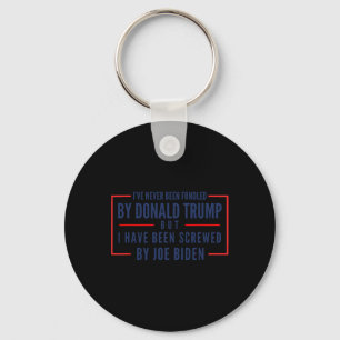 Never Been Fondled By Donald Trump But Screwed 2 Keychain