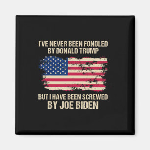 Never Been Fondled By Donald Trump But Screwed By  Magnet