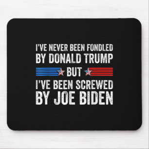 Never Been Fondled By Donald Trump But Screwed By Mouse Pad